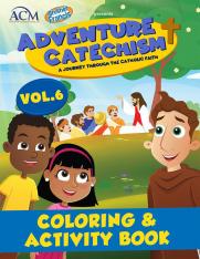 Adventure Catechism Volume 6 - Coloring and Activity Book